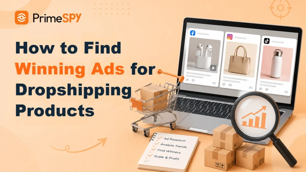 How to Find Winning Ads for Dropshipping Products