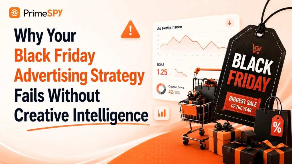 why your black friday advertising strategy fails without creative intelligence