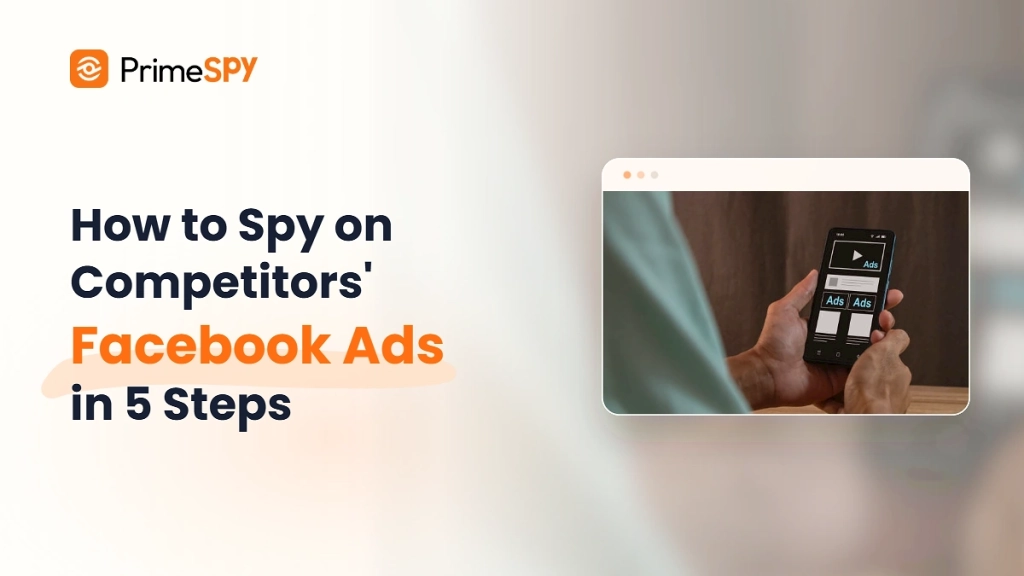 How to Spy on Competitors' Facebook Ads