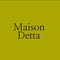 Maison Detta